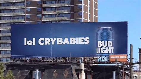 lol crybabies billboard|Bud Light billboard says “lol CRYBABIES”